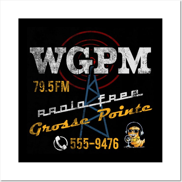 WGPM Radio from Grosse Pointe Blank, distressed Wall Art by MonkeyKing